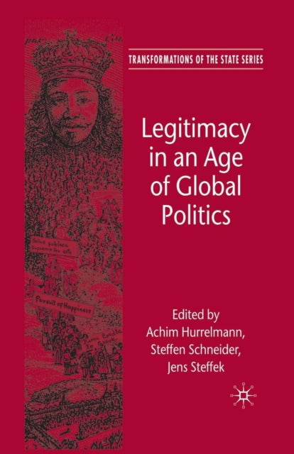 Book cover of: Legitimacy in an Age of Global Politics. By: A. Hurrelmann
