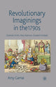 Book cover of: Revolutionary Imaginings in the 1790s. By: A. Garnai
