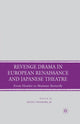Book cover of: Revenge Drama in European Renaissance and Japanese Theatre. By: K. Wetmore