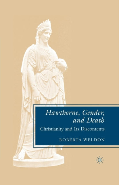 Book cover of: Hawthorne, Gender, and Death. By: R. Weldon