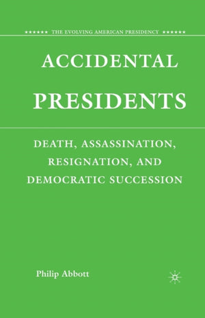 Accidental Presidents