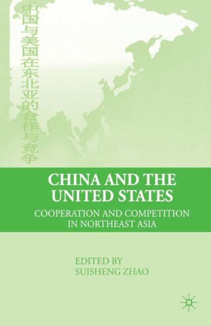 Book cover of: China and the United States. By: S. Zhao
