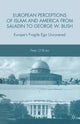 Book cover of: European Perceptions of Islam and America from Saladin to George W. Bush. By: P. O'Brien