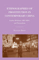 Book cover of: Ethnographies of Prostitution in Contemporary China. By: T. Zheng
