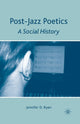 Book cover of: Post-Jazz Poetics. By: J. Ryan