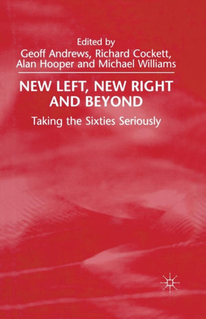 New Left, New Right and Beyond