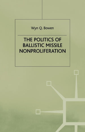 Politics of Ballistic Missile Nonproliferation