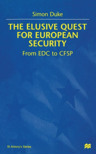 Book cover of: Elusive Quest for European Security. By: S. Duke