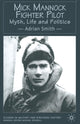 Book cover of: Mick Mannock, Fighter Pilot. By: A. Smith