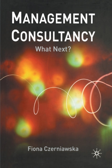 Book cover of: Management Consultancy. By: F. Czerniawska