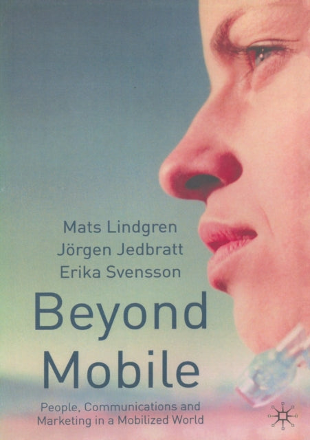 Book cover of: Beyond Mobile. By: M. Lindgren