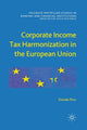 Book cover of: Corporate Income Tax Harmonization in the European Union. By: D. Pîrvu