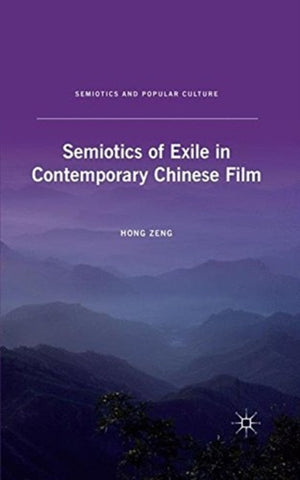 Semiotics of Exile in Contemporary Chinese Film