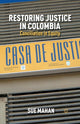 Book cover of: Restoring Justice in Colombia. By: S. Mahan