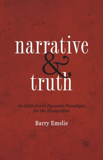 Book cover of: Narrative and Truth. By: Barry Emslie