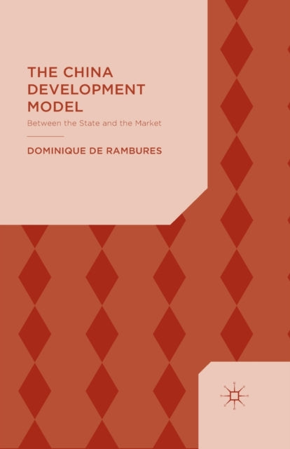 Book cover of: China Development Model. By: Dominique de Rambures