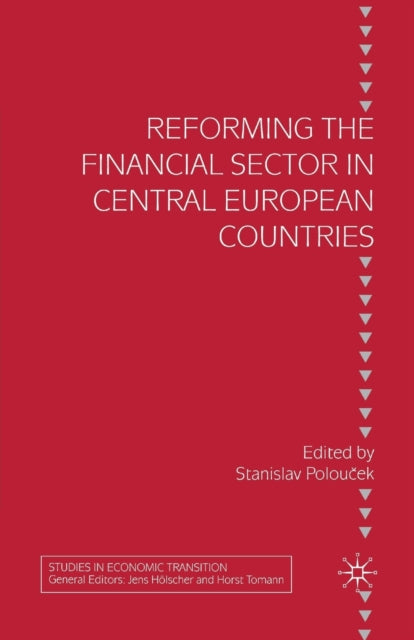 Book cover of: Reforming the Financial Sector in Central European Countries. By: S. Poloucek