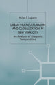 Book cover of: Urban Multiculturalism and Globalization in New York City. By: M. S. Laguerre