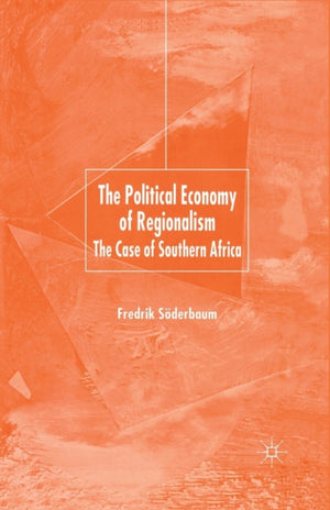 The Political Economy of Regionalism