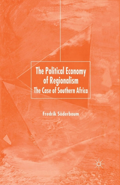 The Political Economy of Regionalism