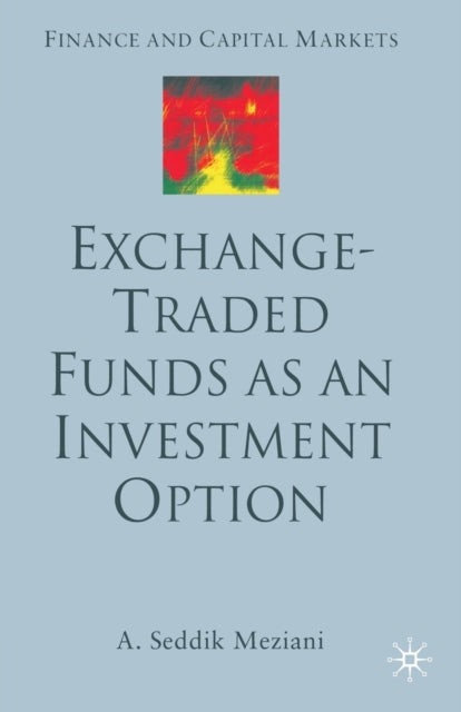 Book cover of: Exchange Traded Funds as an Investment Option. By: A. Meziani