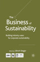 Book cover of: Business of Sustainability. By: U. Steger