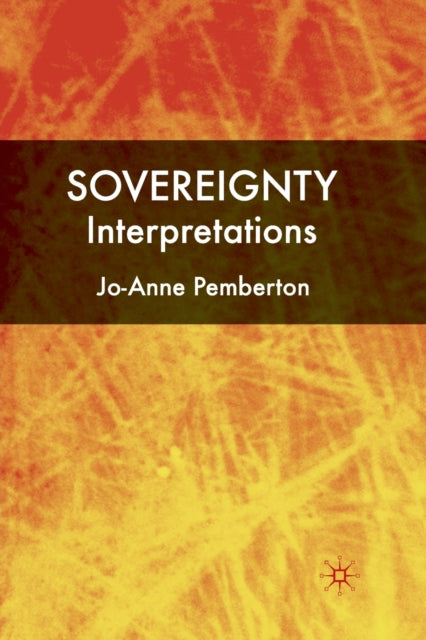 Book cover of: Sovereignty: Interpretations. By: J. Pemberton