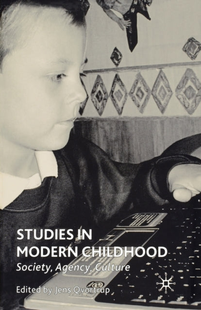 Book cover of: Studies in Modern Childhood. By: J. Qvortrup