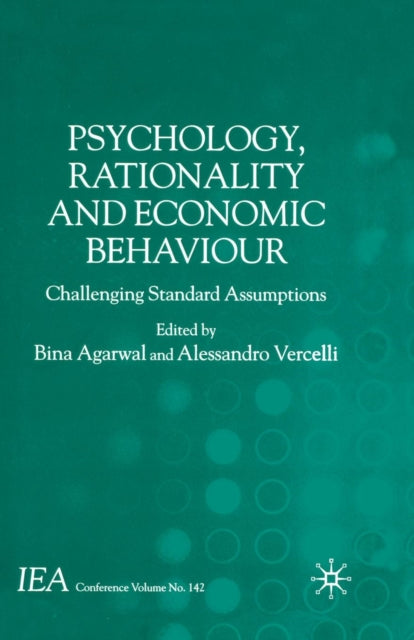 Book cover of: Psychology, Rationality and Economic Behaviour. By: B. Agarwal