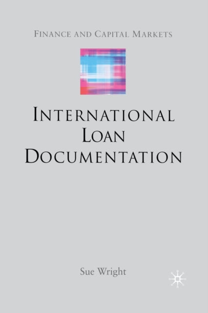 Book cover of: International Loan Documentation. By: S. Wright