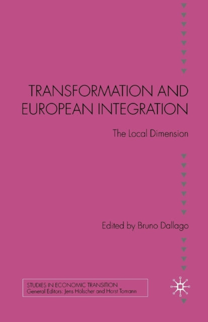 Book cover of: Transformation and European Integration. By: B. Dallago