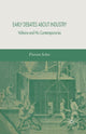 Book cover of: Early Debates about Industry. By: F. Schui