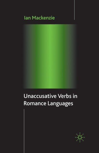 Book cover of: Unaccusative Verbs in Romance Languages. By: I. Mackenzie