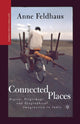 Book cover of: Connected Places. By: A. Feldhaus
