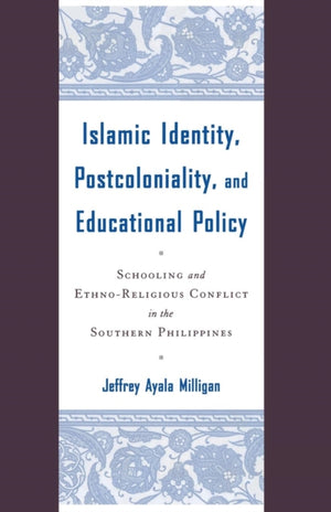 Islamic Identity, Postcoloniality, and Educational Policy