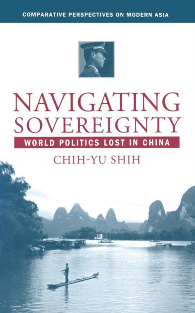 Book cover of: Navigating Sovereignty. By: C. Shih