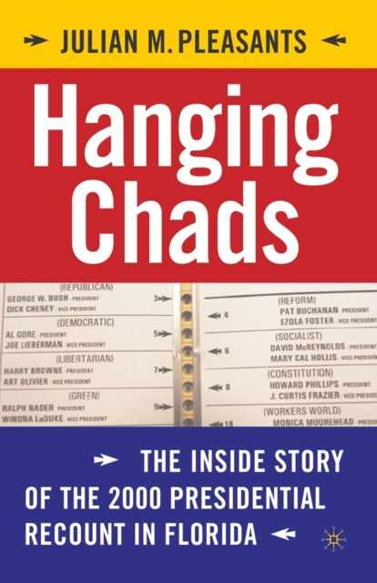 Book cover of: Hanging Chads. By: Julian Pleasants