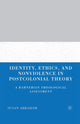Book cover of: Identity, Ethics, and Nonviolence in Postcolonial Theory. By: S. Abraham