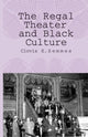 Book cover of: Regal Theater and Black Culture. By: C. Semmes