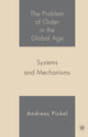 Book cover of: Problem of Order in the Global Age. By: A. Pickel
