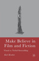 Book cover of: Make Believe in Film and Fiction. By: K. Kroeber