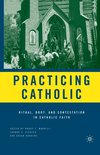 Book cover of: Practicing Catholic. By: B. Morrill