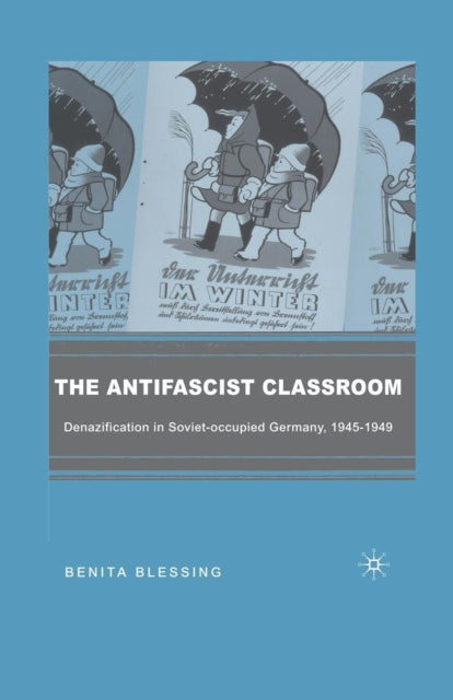 Book cover of: Antifascist Classroom. By: B. Blessing