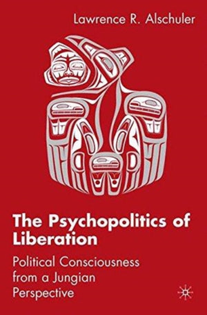 The Psychopolitics of Liberation