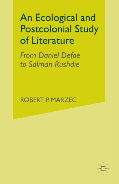 Book cover of: Ecological and Postcolonial Study of Literature. By: R. Marzec