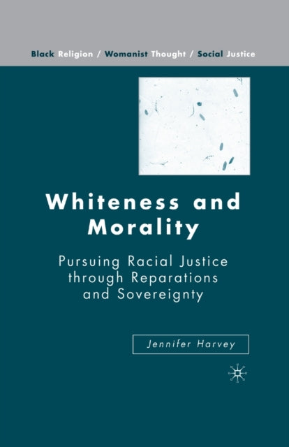 Book cover of: Whiteness and Morality. By: J. Harvey