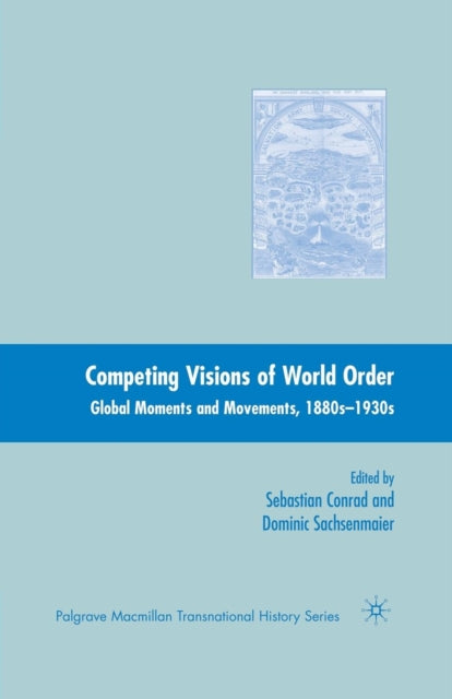 Book cover of: Competing Visions of World Order. By: Sebastian Conrad
