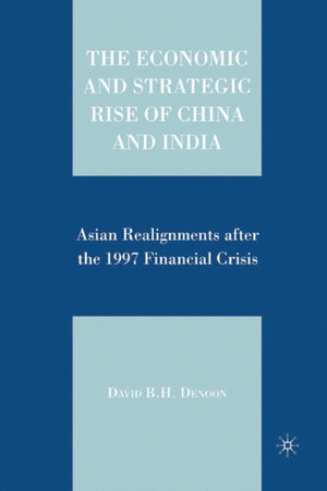 Economic and Strategic Rise of China and India