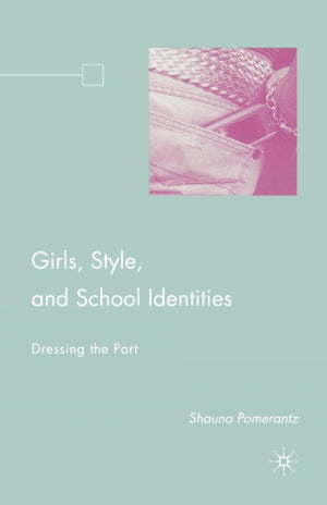 Girls, Style, and School Identities