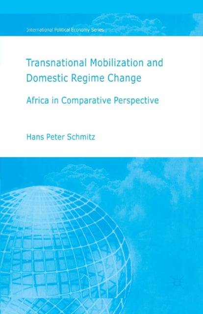 Book cover of: Transnational Mobilization and Domestic Regime Change. By: H. Schmitz